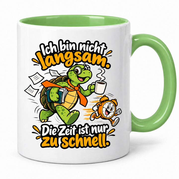 Schildkröten-Tasse in Grün – Ich bin nicht langsam. Die Zeit ist nur zu schnell.