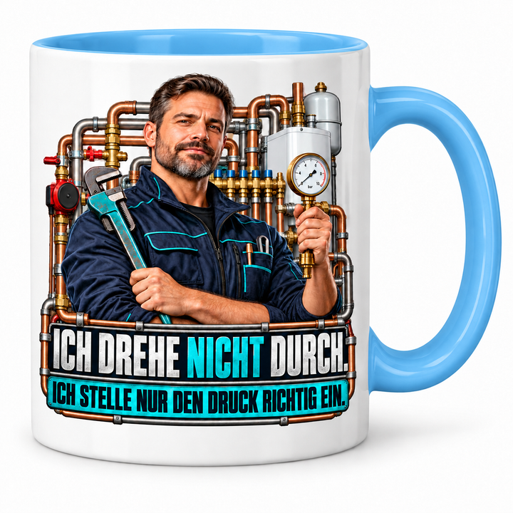 PEPAM SHK-Tasse „Ich drehe nicht durch. Ich stelle nur den Druck richtig ein.“ – Blau