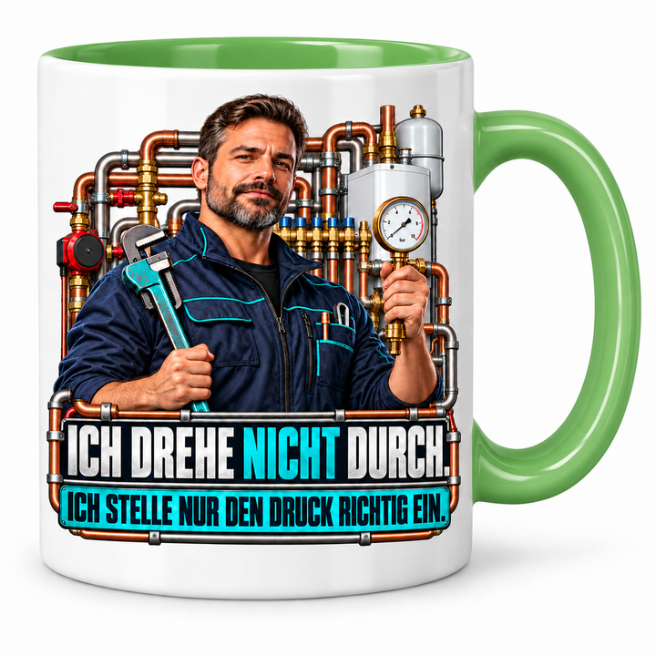 PEPAM SHK-Tasse „Ich drehe nicht durch. Ich stelle nur den Druck richtig ein.“ – Grün