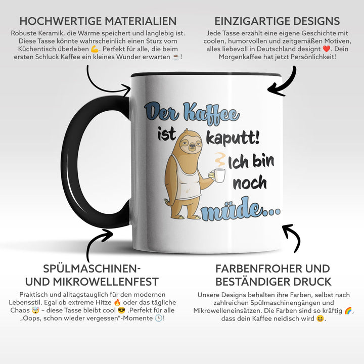 Lustige Tasse "Kaffee ist kaputt" – Humorvolles Geschenk mit blauem Spruch