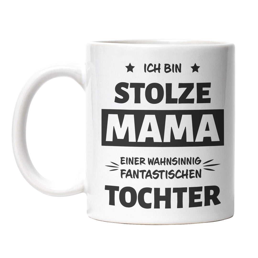 Tasse "Stolze Mama, fantastische Tochter" – Liebevolles Geschenk für Mütter