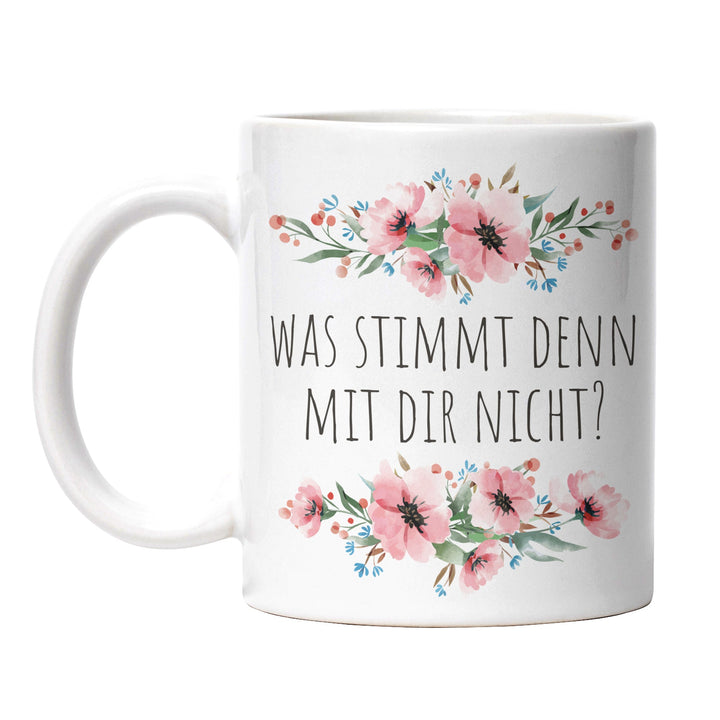 Tasse "Was stimmt mit dir nicht" – Perfektes Geschenk für Freunde mit Humor