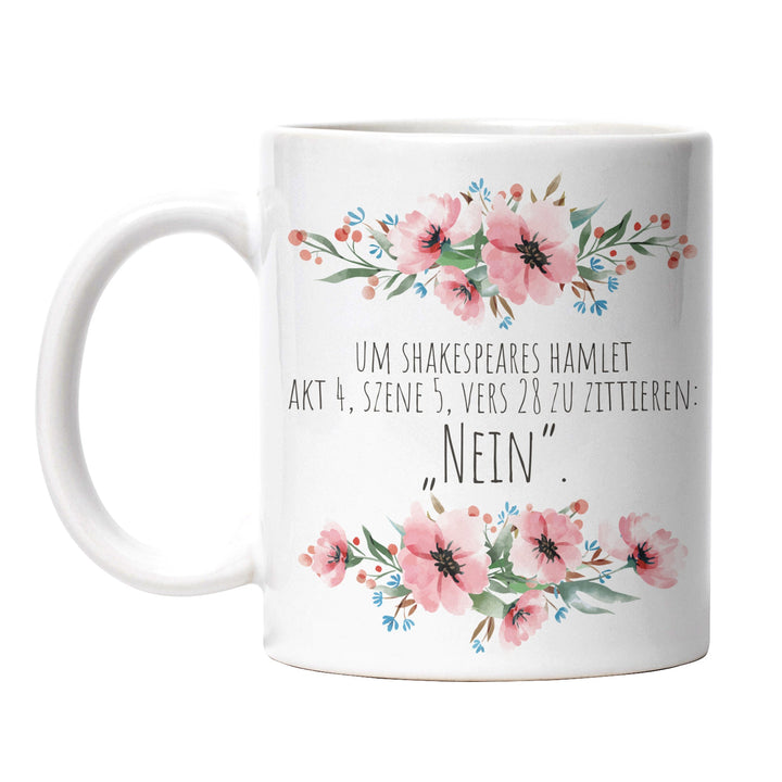 Tasse "Shakespeares Zitat: NEIN" – Lustige Sarkasmus-Tasse für Büro & Alltag