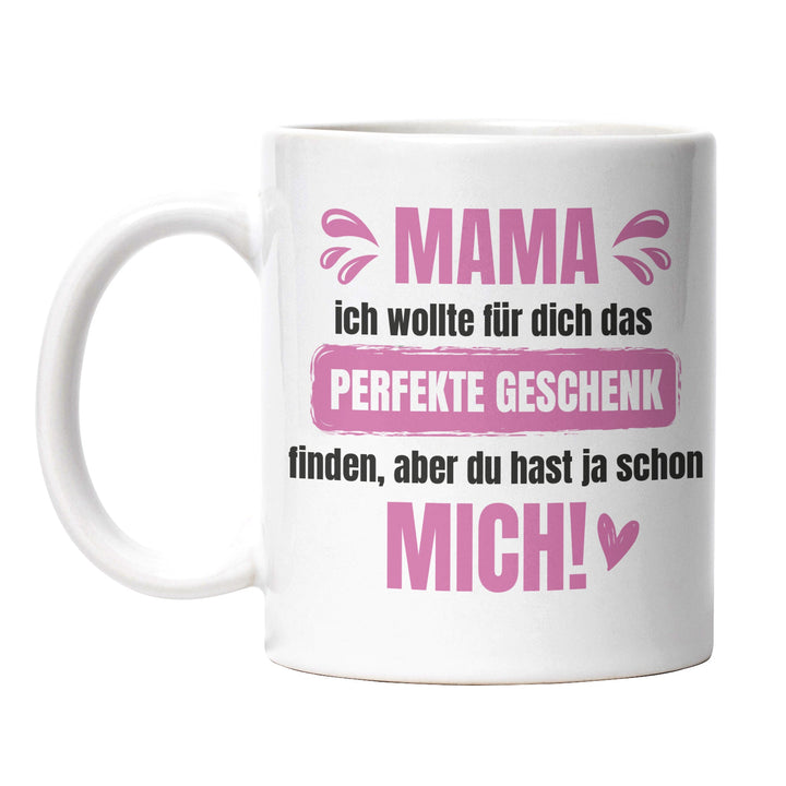 Lustige Tasse "Mama, das perfekte Geschenk" – Charmantes Geschenk für Mütter