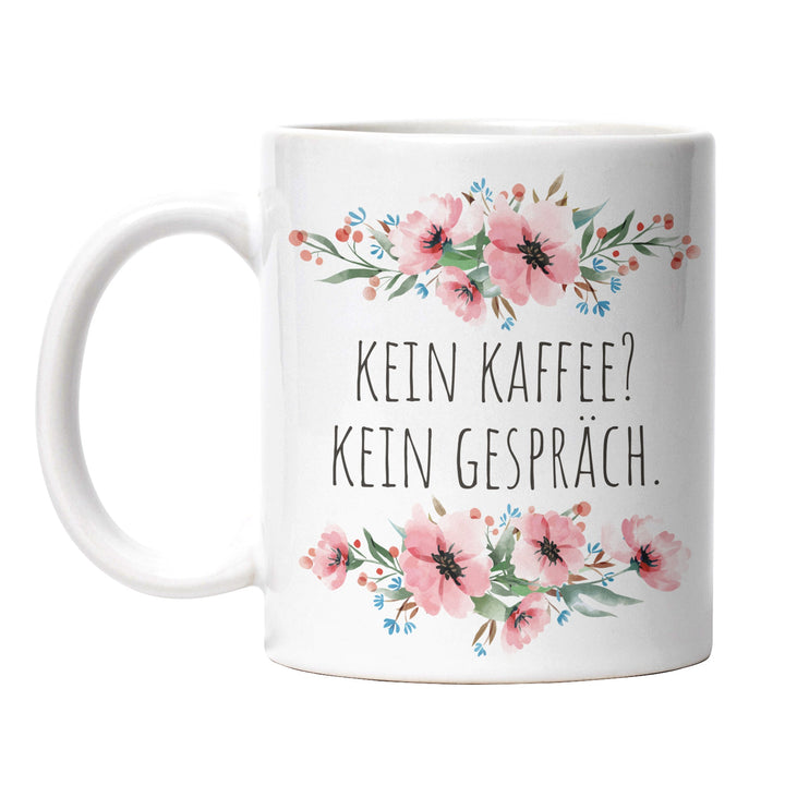Tasse "Kein Kaffee, kein Gespräch" – Perfekte Statement-Tasse für Morgenmuffel