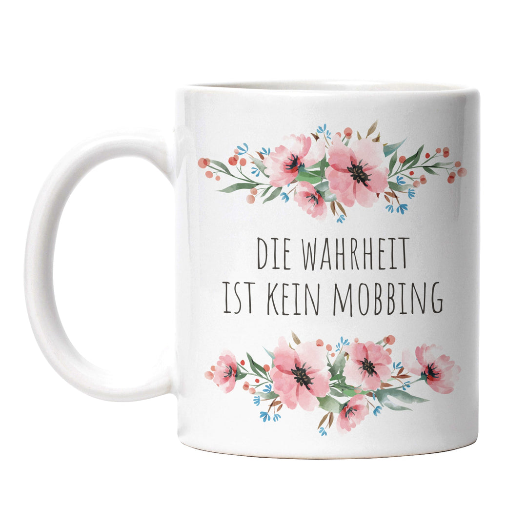 Tasse "Wahrheit ist kein Mobbing" – Perfektes Geschenk für alle, die Klartext lieben