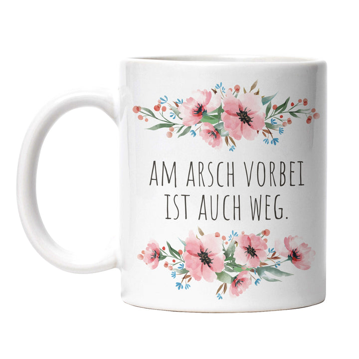 Tasse "Arsch vorbei, auch weg" – Lustige Sarkasmus-Tasse für Büro & Alltag