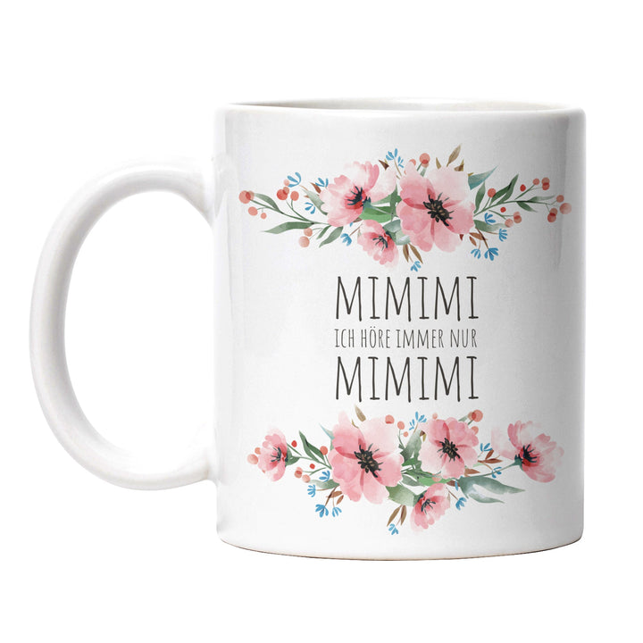 Tasse "MIMIMI ich höre immer nur MIMIMI" – Perfektes Geschenk für alle, die genug vom Gejammer haben