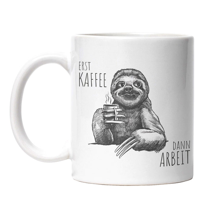 Lustige Tasse "Erst Kaffee, dann Arbeit" – Perfekt für Kaffeejunkies & Morgenmuffel