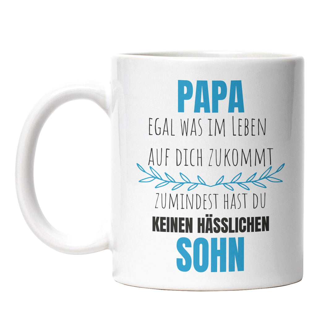 Lustige Tasse "Papa, keinen hässlichen Sohn" – Witziges Geschenk für Väter