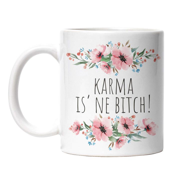 Tasse "Karma is ne Bitch" – Lustige Statement-Tasse für alle, die ans Karma glauben