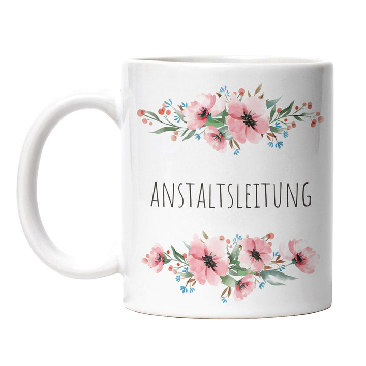 Tasse "Anstaltsleitung" – Lustige Geschenkidee für Büro, Kollegen & Freunde
