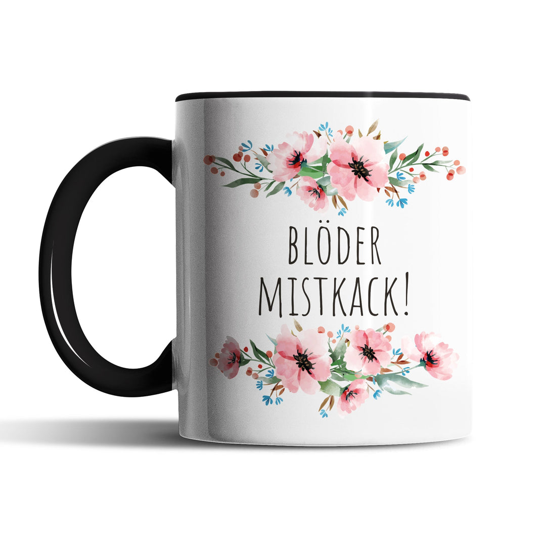 Tasse "Blöder Mistkack" – Lustige Sarkasmus-Tasse für Büro & Alltag