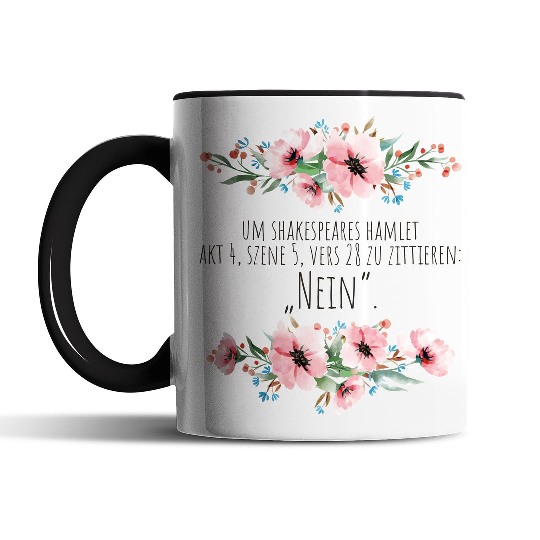 Tasse "Shakespeares Zitat: NEIN" – Lustige Sarkasmus-Tasse für Büro & Alltag