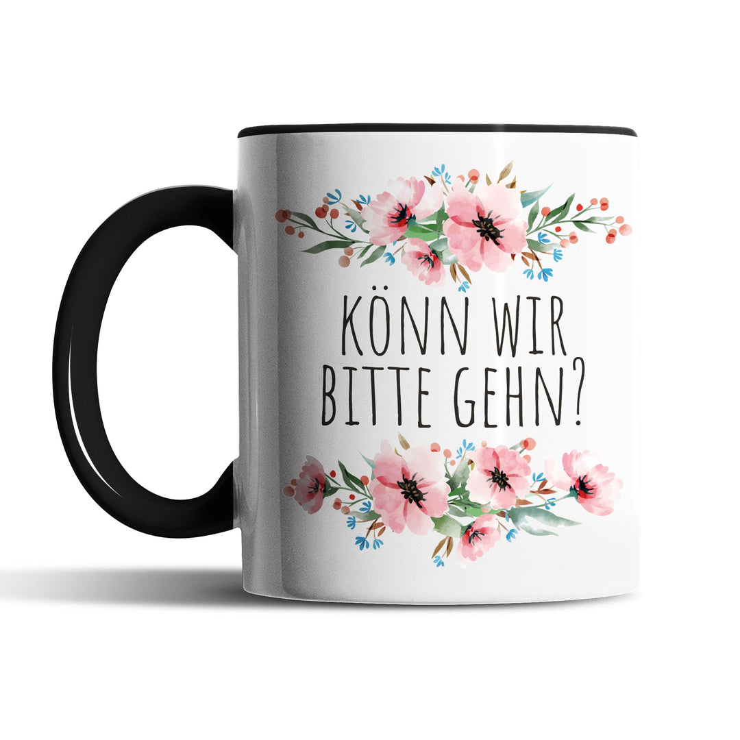 Tasse "Könn wir bitte gehn" – Lustige Statement-Tasse für ungeduldige Momente