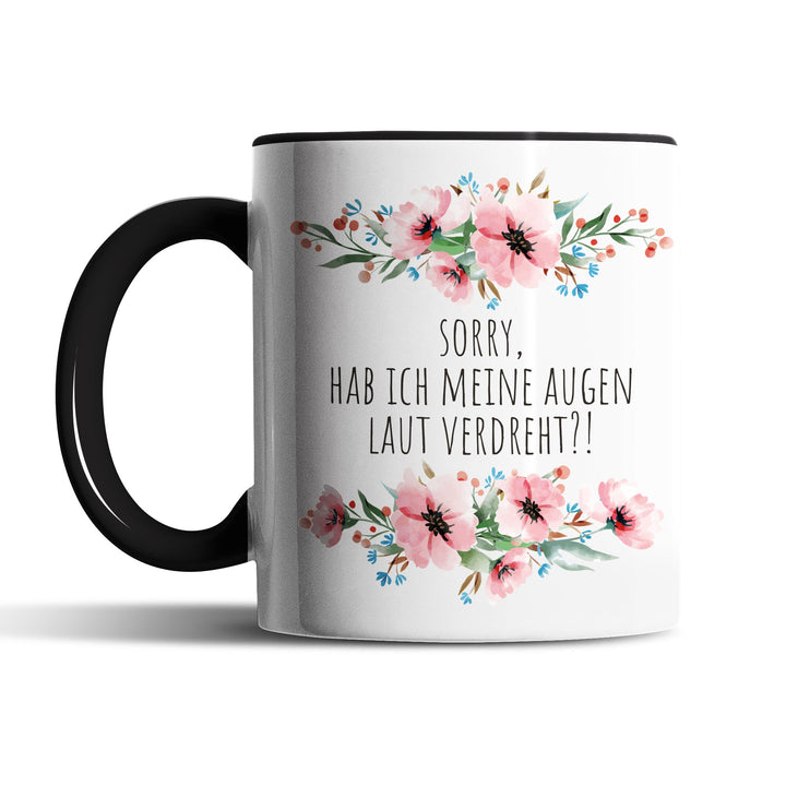 Tasse "Sorry, Augen laut verdreht" – Lustige Sarkasmus-Tasse für Büro & Alltag