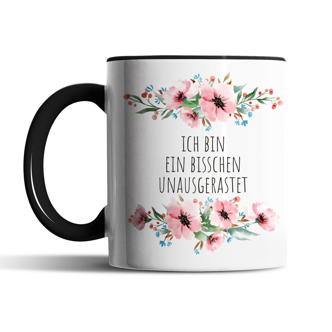 Tasse "Bisschen Unausgerastet" – Lustige Spruch-Tasse für Büro & Alltag