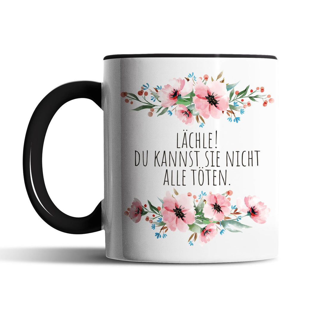 Tasse "Lächle, du kannst sie nicht alle töten" – Sarkastische Geschenkidee für Büro & Alltag
