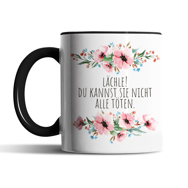 Tasse "Lächle, du kannst sie nicht alle töten" – Sarkastische Geschenkidee für Büro & Alltag