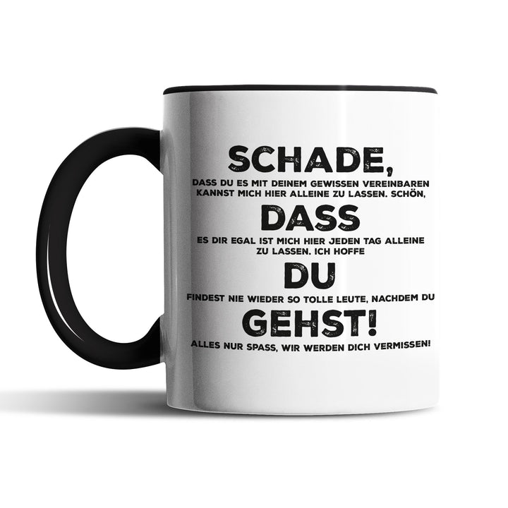 Lustige Tasse "Schade, dass du gehst" – Perfektes Abschiedsgeschenk