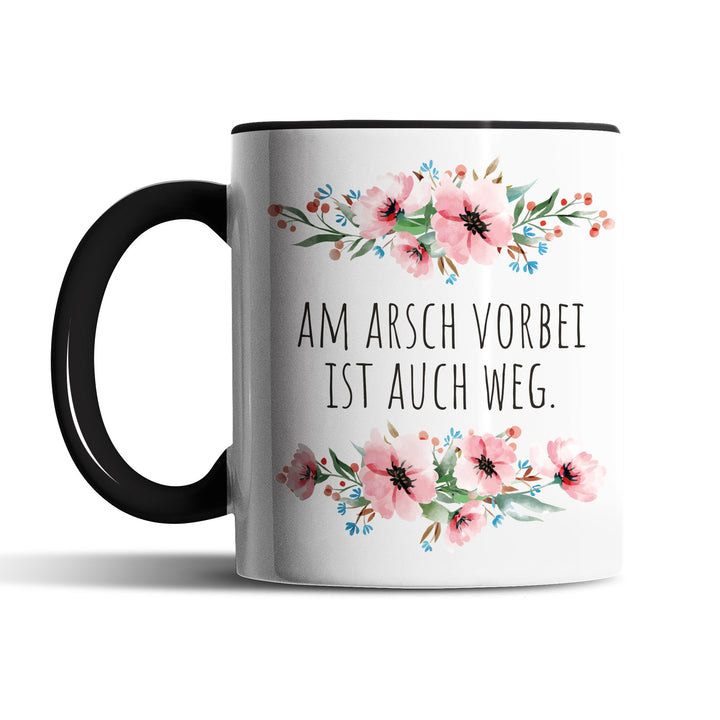 Tasse "Arsch vorbei, auch weg" – Lustige Sarkasmus-Tasse für Büro & Alltag