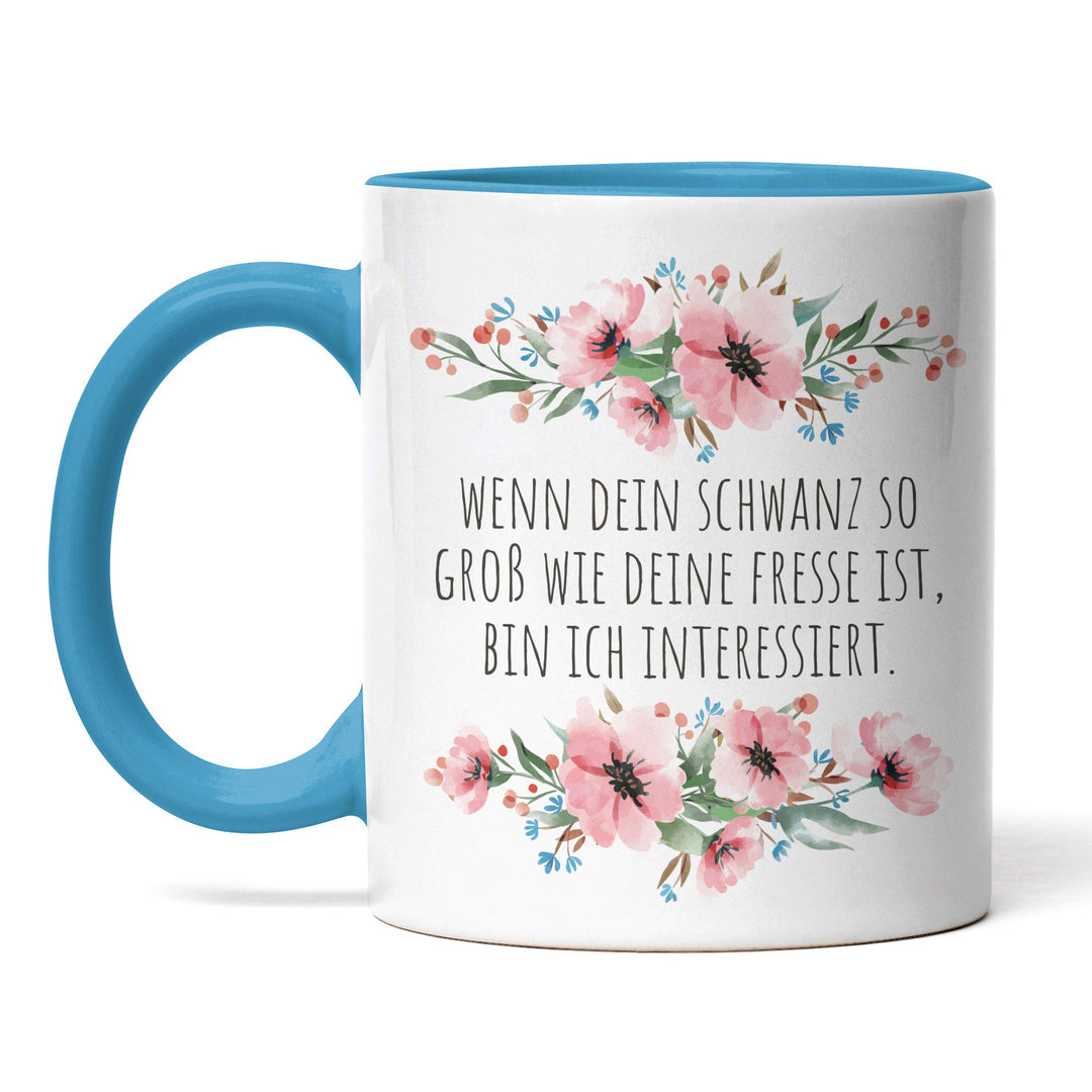 Tasse "Schwanz so groß wie deine Fresse" – Provokante Geschenkidee für Freunde mit Humor