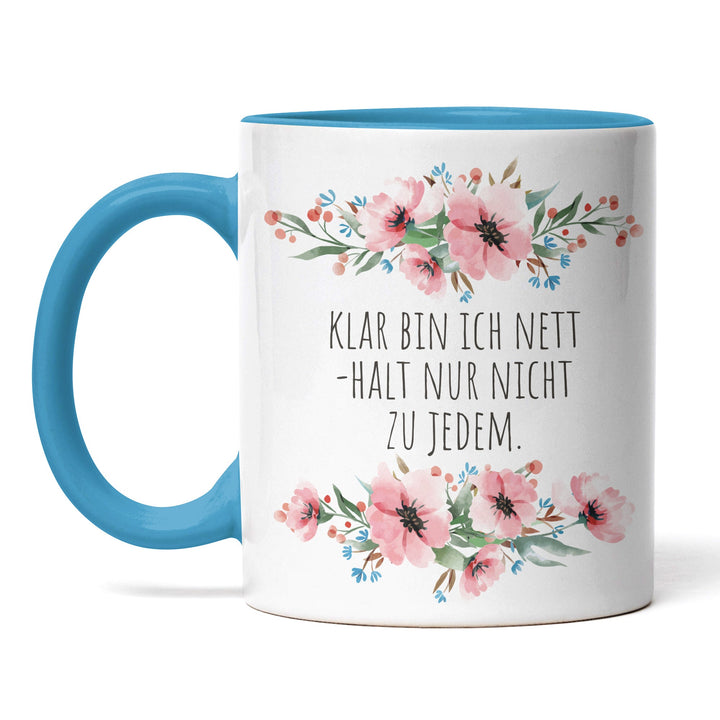 Tasse "Nett, nur nicht zu jedem" – Lustige Spruch-Tasse für Büro & Alltag