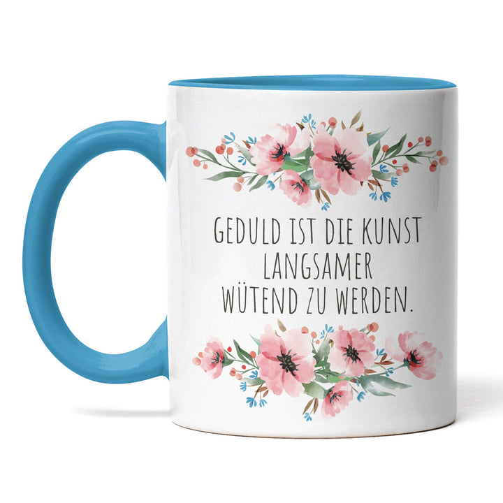Tasse "Geduld ist die Kunst, langsamer wütend zu werden" – Lustige Sarkasmus-Tasse für Büro & Alltag
