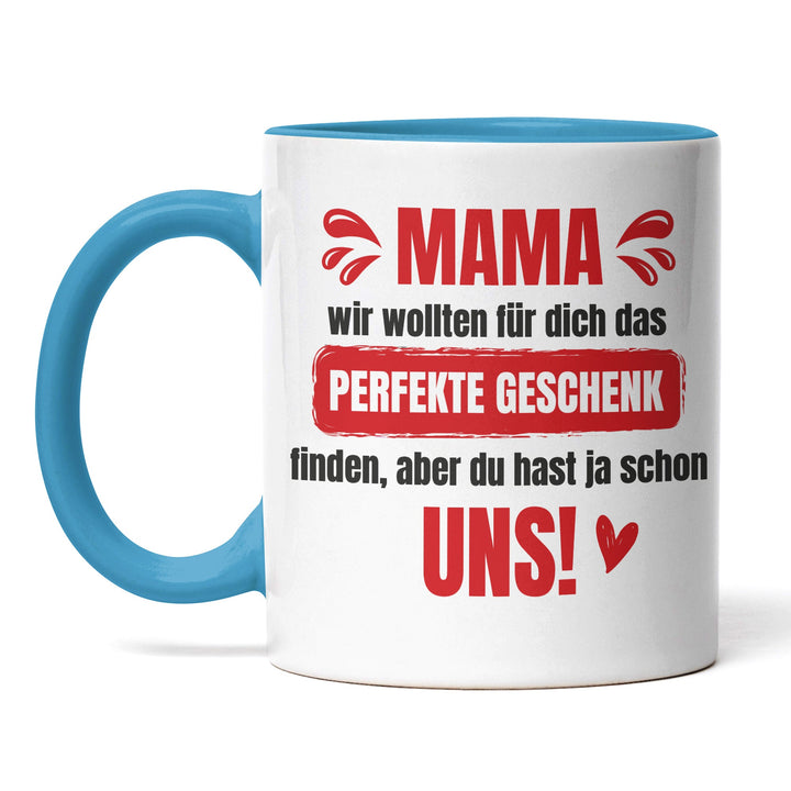 Lustige Tasse "Mama, das perfekte Geschenk" – Charmantes Geschenk für Mütter