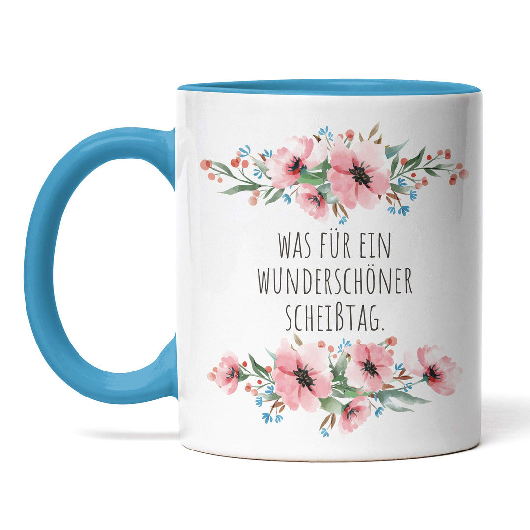 Tasse "Wunderschöner Scheißtag" – Perfektes Geschenk für alle, die das Leben mit Humor nehmen