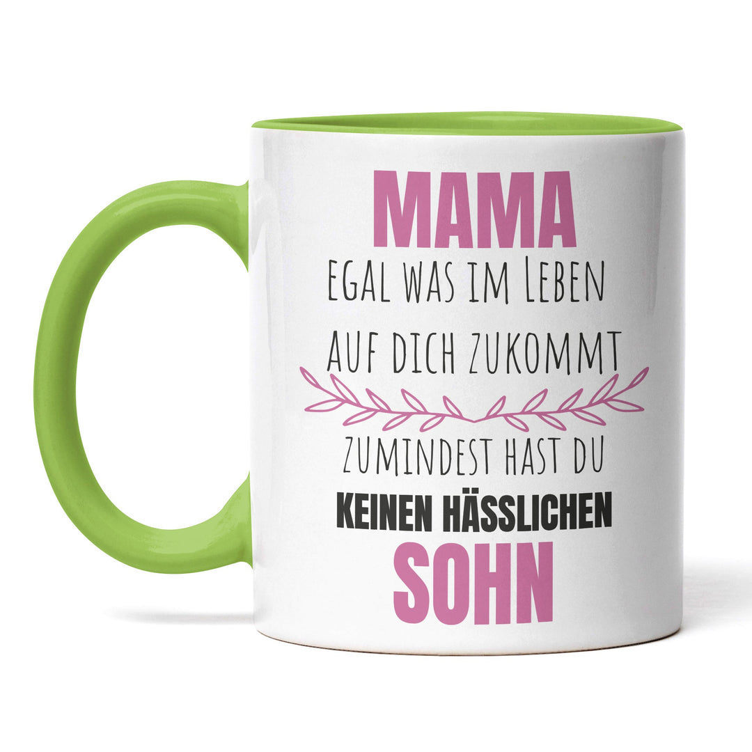 Lustige Tasse "Mama, keinen hässlichen Sohn" – Witziges Geschenk für Mütter