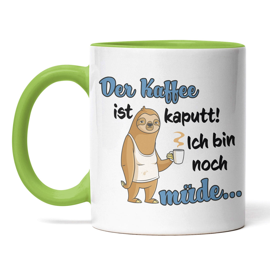 Lustige Tasse "Kaffee ist kaputt" – Humorvolles Geschenk mit blauem Spruch