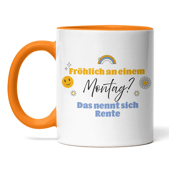 Tasse "Fröhlich Montag, Rente" – Perfekte Geschenk-Tasse für zukünftige Rentner