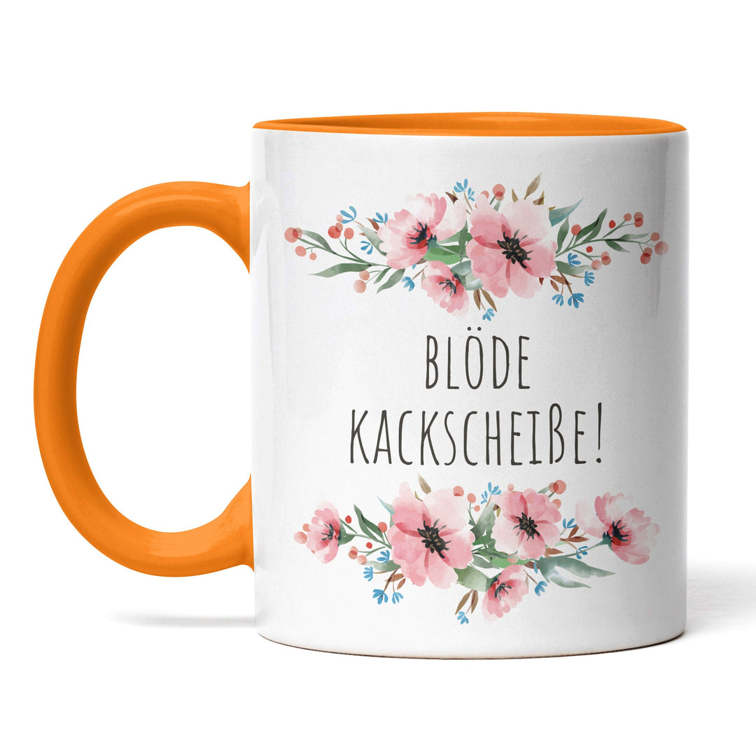 Tasse "Blöde Kackscheiße" – Perfektes Geschenk für genervte Kaffeejunkies
