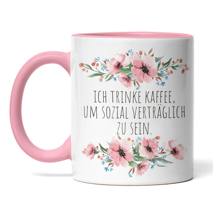 Tasse "Kaffee um sozial verträglich zu sein" – Lustige Kaffeetasse für Morgenmuffel