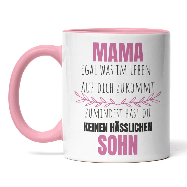Lustige Tasse "Mama, keinen hässlichen Sohn" – Witziges Geschenk für Mütter