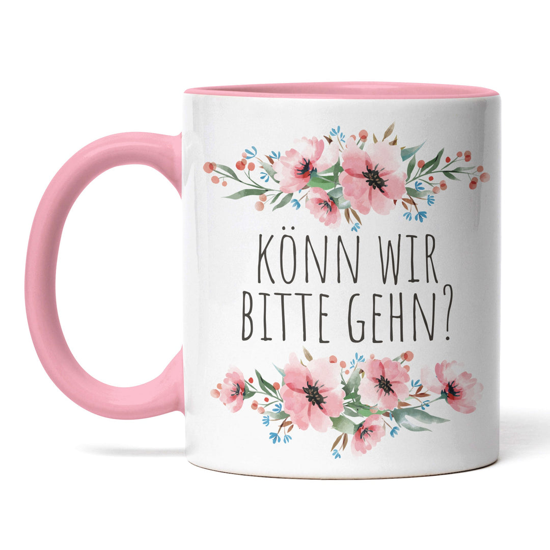 Tasse "Könn wir bitte gehn" – Lustige Statement-Tasse für ungeduldige Momente
