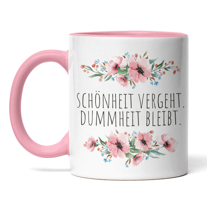 Tasse "Schönheit vergeht" – Humorvolle Statement-Tasse für Realisten
