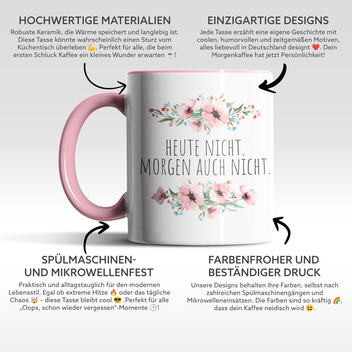 Tasse "Heute nicht. Morgen nicht" – Perfekte Statement-Tasse für Minimalisten