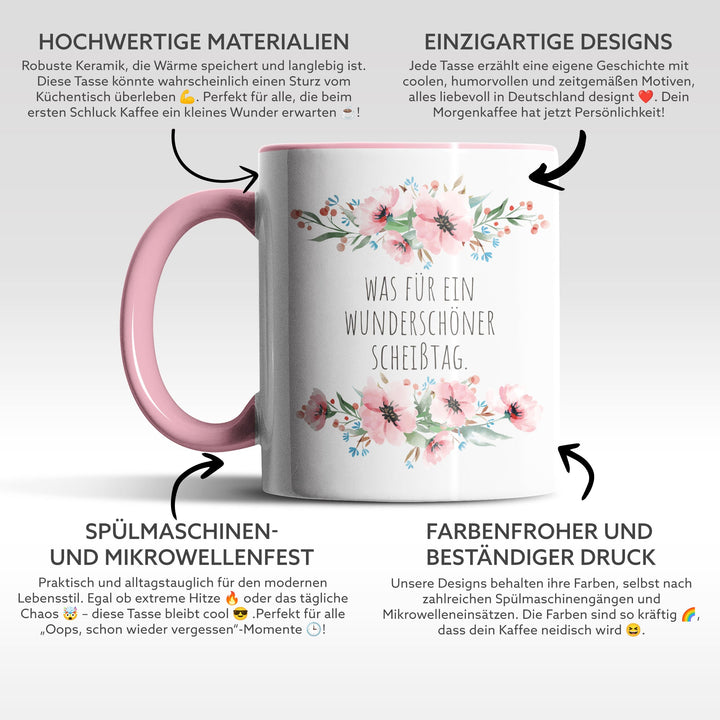 Tasse "Wunderschöner Scheißtag" – Perfektes Geschenk für alle, die das Leben mit Humor nehmen