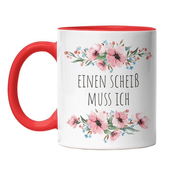 Tasse "Einen Scheiß muss ich" – Perfektes Geschenk für freiheitsliebende Kaffeetrinker