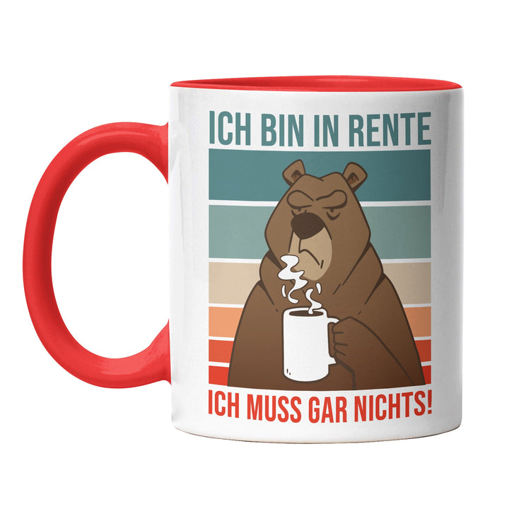 Tasse "Bin in Rente, muss gar nichts" – Lustige Geschenk-Tasse für entspannte Rentner