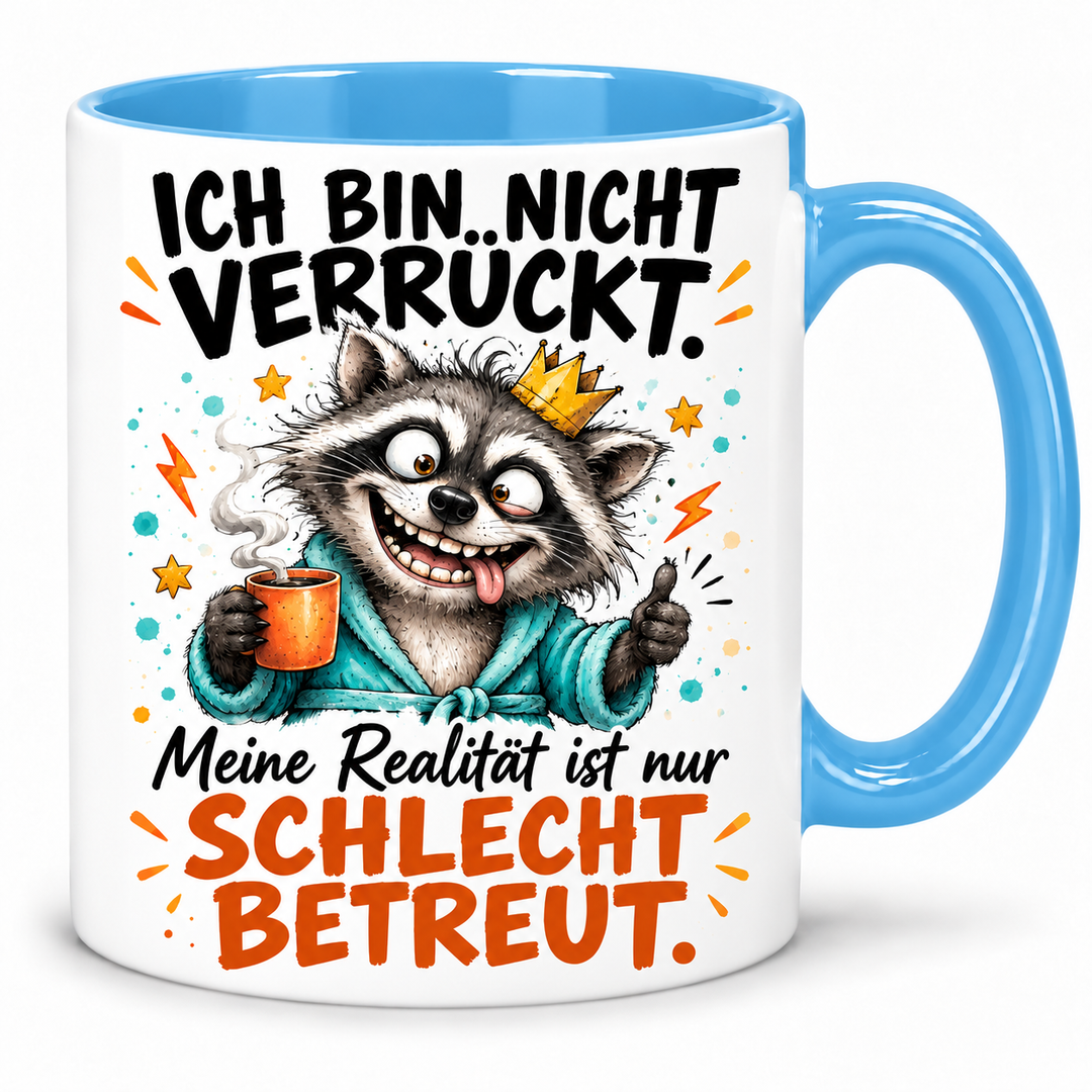 Waschbär-Tasse – Ich bin nicht verrückt – blau