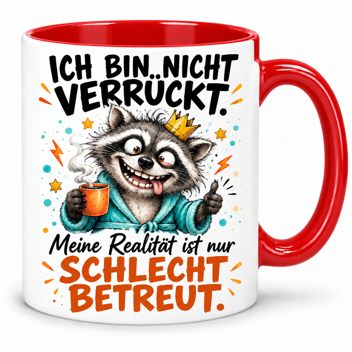 Waschbär-Tasse – Ich bin nicht verrückt – rot