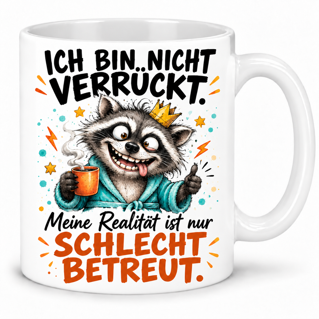 Waschbär-Tasse – Ich bin nicht verrückt – weiss
