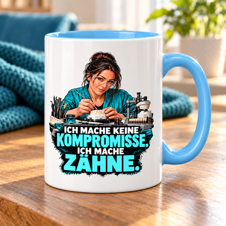 PEPAM Zahntechnikerin-Tasse „Ich mache keine Kompromisse. Ich mache Zähne.“ – Lifestyle