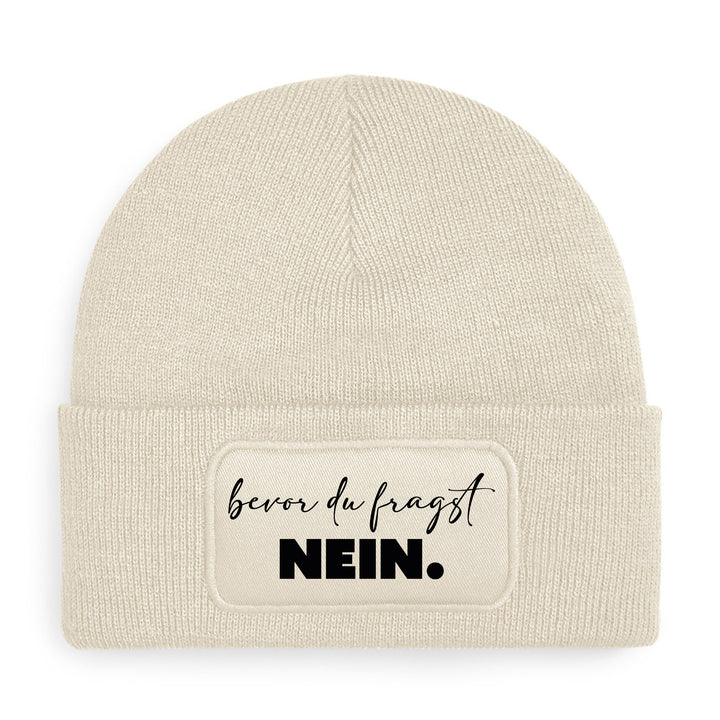 Bevor du fragst: Nein Mütze – Lustige Beanie mit Spruch | Sarkastisches Geschenk für jede Gelegenheit