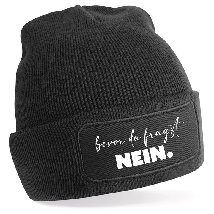 Bevor du fragst: Nein Mütze – Lustige Beanie mit Spruch | Sarkastisches Geschenk für jede Gelegenheit