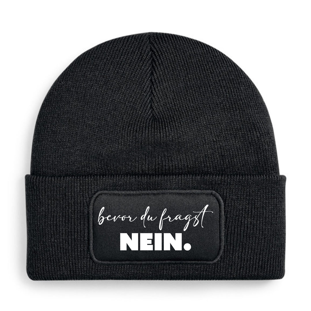 Bevor du fragst: Nein Mütze – Lustige Beanie mit Spruch | Sarkastisches Geschenk für jede Gelegenheit