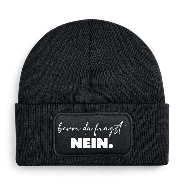 Bevor du fragst: Nein Mütze – Lustige Beanie mit Spruch | Sarkastisches Geschenk für jede Gelegenheit
